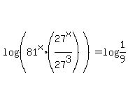 log+%28%28+81%5Ex+%2A+%2827%5Ex%2F27%5E3%29%29%29=log+%281%2F9%29