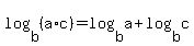 log+%28b%2C%28a%2Ac%29%29=log+%28b%2Ca%29%2Blog+%28b%2Cc%29