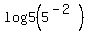 log5%285%5E%28-2%29%29