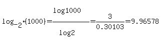 log_%5B2%5D%281000%29=%28log%281000%29%29%2F%28log%282%29%29=3%2F0.30103=9.96578