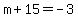 m%2B15+=+-3
