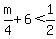 m%2F4%2B6%3C1%2F2
