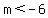 m%3C-6