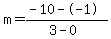 m=%28-10--1%29%2F%283-0%29