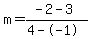 m=%28-2-3%29%2F%284--1%29