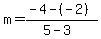 m=%28-4-%28-2%29%29%2F%285-3%29