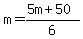 m=%285m%2B50%29%2F6
