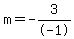 m=-3%2F-1