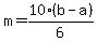 m=10%28b-a%29%2F6