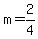 m=2/4