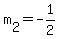 m[2]=-1/2