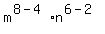 m%5E%288-4%29n%5E%286-2%29