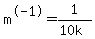 m%5E-1+=+1%2F%2810k%29