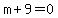 m+%2B+9+=+0