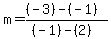 m+=+%28%28-3%29-%28-1%29%29%2F%28%28-1%29-%282%29%29