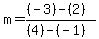 m+=+%28%28-3%29-%282%29%29%2F%28%284%29-%28-1%29%29