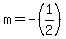 m+=+-%281%2F2%29