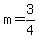 m+=+3%2F4