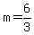 m+=+6%2F3