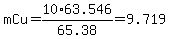 mCu+=+10%2A63.546%2F65.38+=+9.719