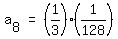matrix(1,3,a[8], '=', (1/3)(1/128))