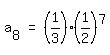matrix(1,3,a[8], '=', (1/3)(1/2)^7)