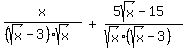 matrix%281%2C3%2Cx%2F%28%28sqrt%28x%29-3%29sqrt%28x%29%29%2C+%27%2B%27%2C+%285sqrt%28x%29-15%29%2F%28sqrt%28x%29%28sqrt%28x%29-3%29%29%29