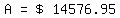 matrix(1,4,    A, '=', '$', 14576.95 )