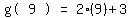 matrix(1,5, 'g(',9,')','=',2(9)+3)
