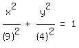 matrix%281%2C5%2C+x%5E2%2F%289%29%5E2%2C+%27%2B%27%2C+y%5E2%2F%284%29%5E2%2C+%27=%27%2C1%29