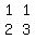 matrix%282%2C+2%2C+1%2C1%2C+2%2C3%29
