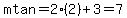 mtan=2%282%29%2B3=7