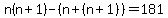 n%28n%2B1%29+-+%28n+%2B+%28n%2B1%29%29+=+181