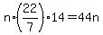 n%2A%2822%2F7%29%2A14+=+44n