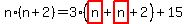 n%2A%28n%2B2%29=3%2A%28highlight_red%28+n+%29%2Bhighlight_red%28+n+%29%2B2%29%2B15