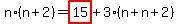 n%2A%28n%2B2%29=highlight_red%28+15+%29%2B3%2A%28n%2Bn%2B2%29