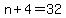 n%2B4=32