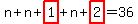 n%2Bn%2Bhighlight_red%28+1+%29%2Bn%2Bhighlight_red%28+2+%29=36