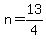 n=13/4