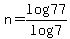 n=log77%2Flog7