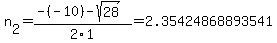 n%5B2%5D+=+%28-%28-10%29-sqrt%28+28+%29%29%2F2%5C1+=+2.35424868893541
