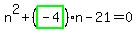 n%5E2%2B%28highlight_green%28+-4+%29%29%2An-21=0