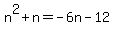 n%5E2%2Bn=-6n-12