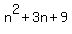 n^2 + 3n + 9