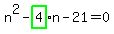 n%5E2-highlight_green%28+4+%29%2An-21=0