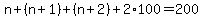 n+%2B+%28n%2B1%29+%2B+%28n%2B2%29+%2B+2%2A100+=+200