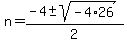 n+=+%28-4%2B-sqrt%28-4%2A26%29%29%2F2