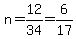 n+=+12%2F34+=+6%2F17