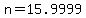 n+=+15.9999