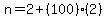 n+=+2+%2B+%28100%29%282%29